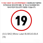 [미국 BACI] White Label BLW3143-BLK (78)